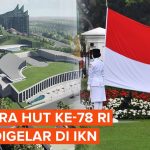 HUT ke-80 RI di IKN Nusantara Berlangsung Meriah dan Khidmat