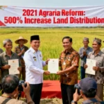 Reforma Agraria 2021 Naik 500 Persen, Kementerian ATR/BPN Kebut PTSL dan Distribusi 1,4 Juta Hektar Tanah
