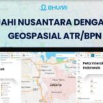 Mengenal Bhumi ATR/BPN, Cara Menelusuri Informasi Pertanahan Lewat Peta Digital